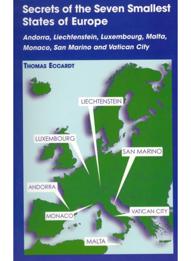 Secrets of the Seven Smallest States of Europe: Andorra, Liechtenstein, Luxembourg, Malta, Monaco, San Marino and Vatican City 