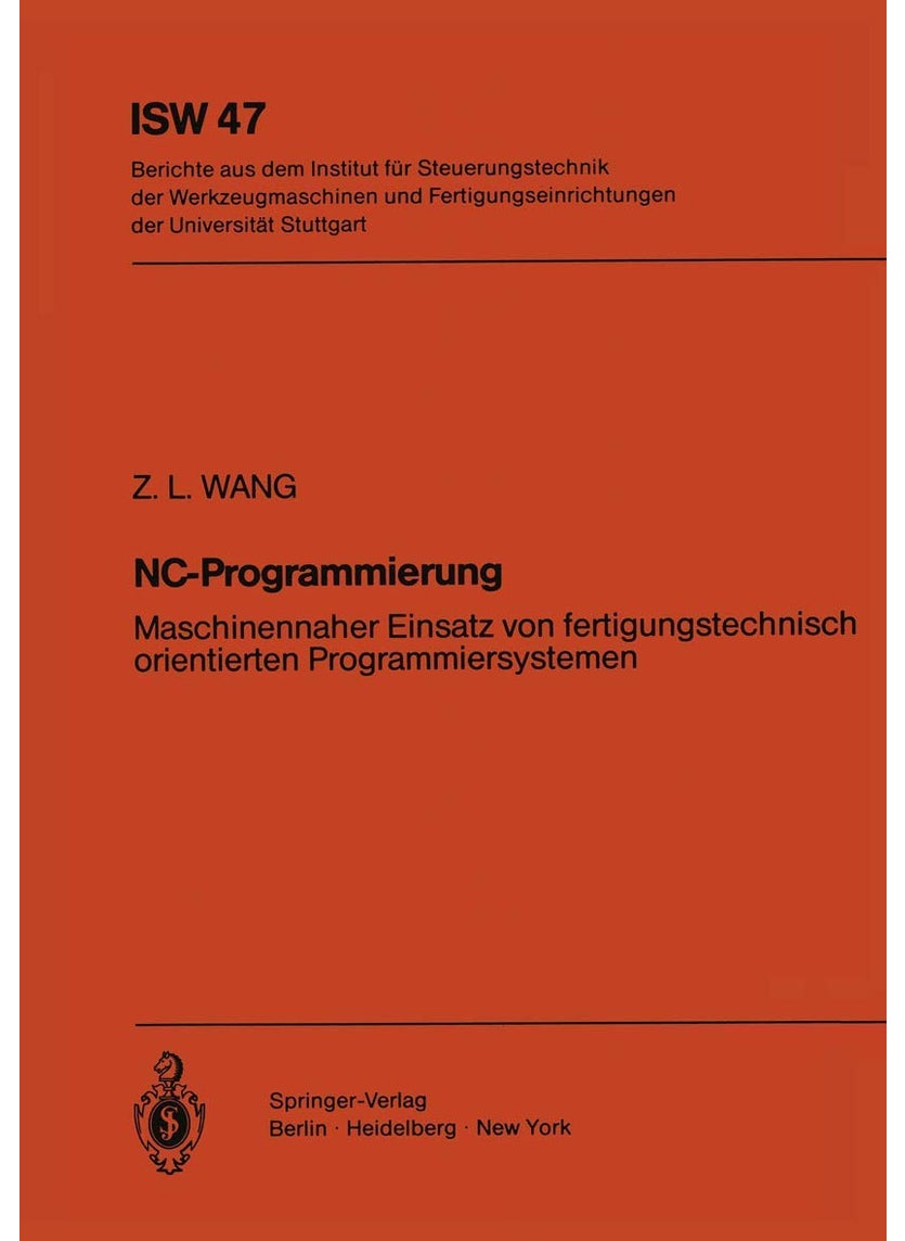 NC-Programmierung: Maschinennaher Einsatz von fertigungstechnisch orientierten Programmiersystemen 