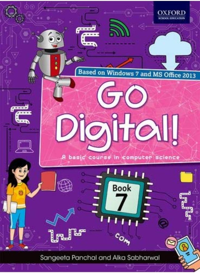 GO DIGITAL!: A BASIC COURSE IN COMPUTER SCIENCE BOOK 7