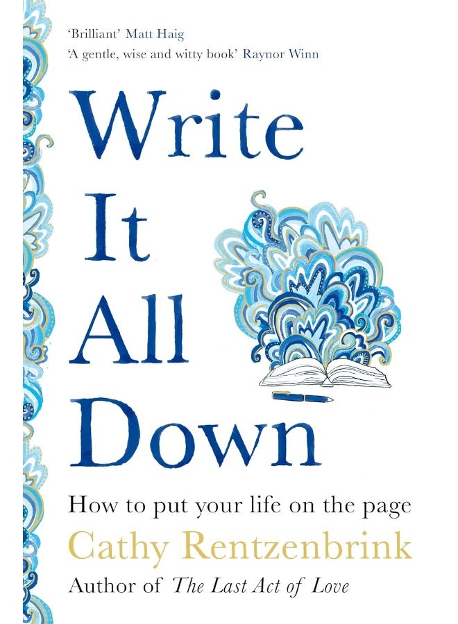 Write It All Down: How to Put Your Life on the Page  - Image 1