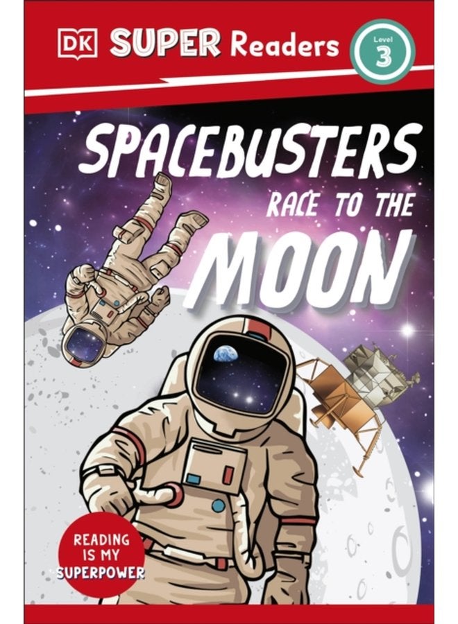 DK Super Readers Level 3 Space Busters Race to the Moon - Paperback