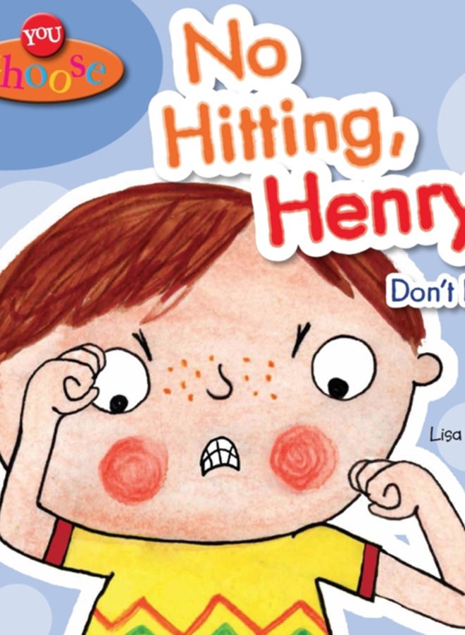 You Choose!: No Hitting, Henry