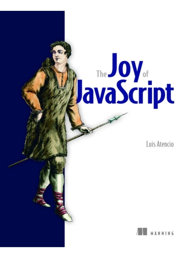 Joy of JavaScript, The 