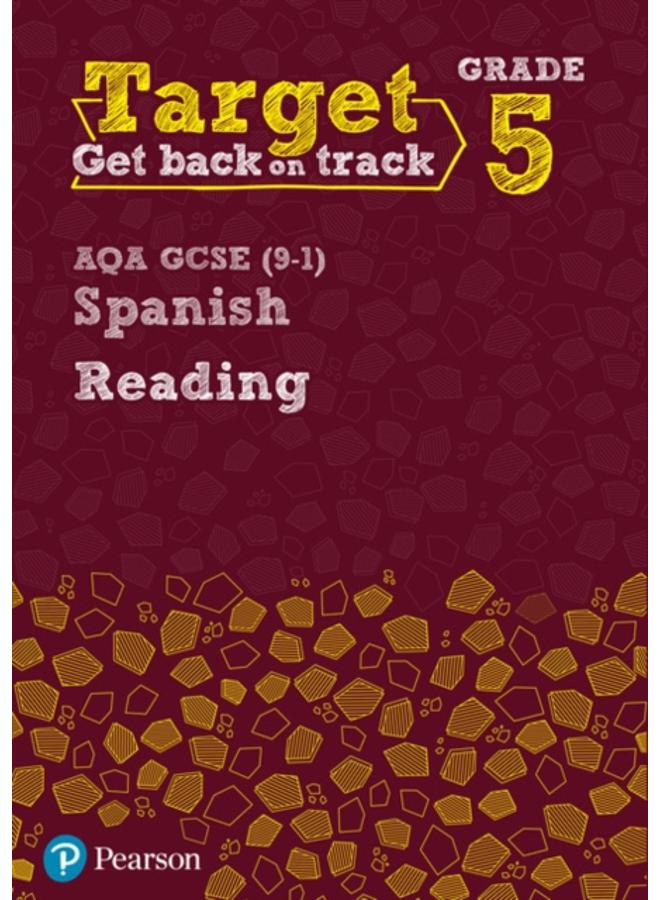 Target Grade 5 Reading AQA GCSE (9-1) Spanish Workbook