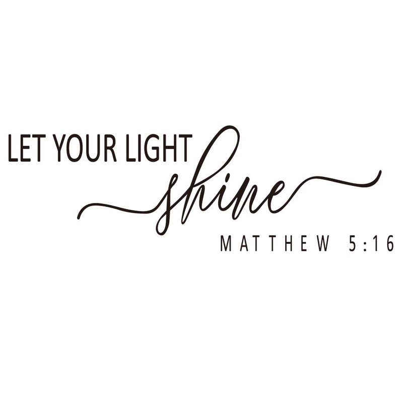 LET Your Light Shine Matthew 516  Carved Vinyl Separated Letters Inspirational Words Bible Verse Quotes Christian Motto Wall Decal Art Letters