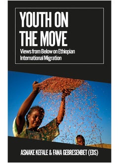 Youth on the Move: Views from Below on Ethiopian International Migration  - Image 2