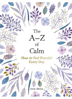 VIE The A–Z of Calm: How to Feel Peaceful Every Day  - Image 2