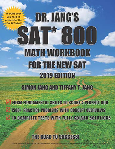 Dr Jangs Sat 800 Math Workbook For The New Sat 2019 Edition