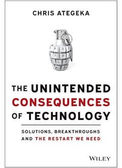 The Unintended Consequences of Technology: Solutions, Breakthroughs, and the Restart We Need  - Image 1