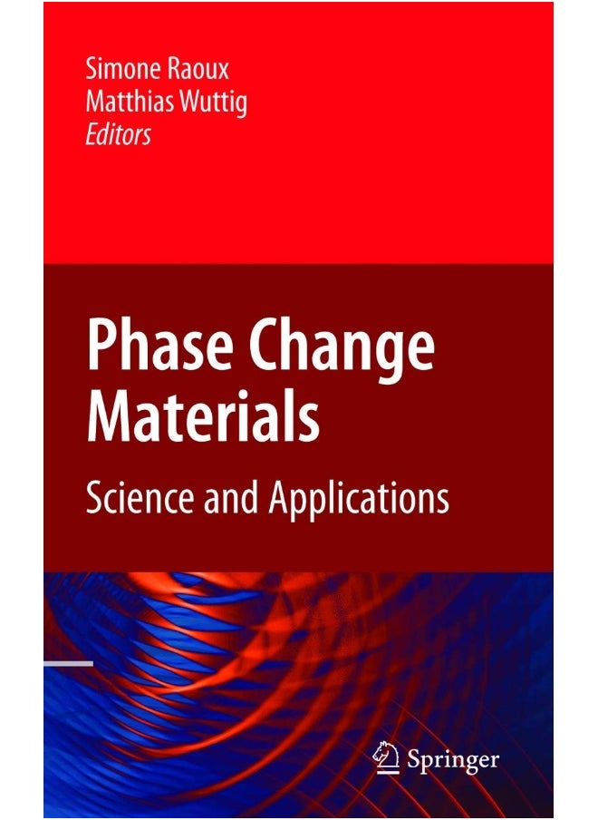 Phase Change Materials: Science and Applications 