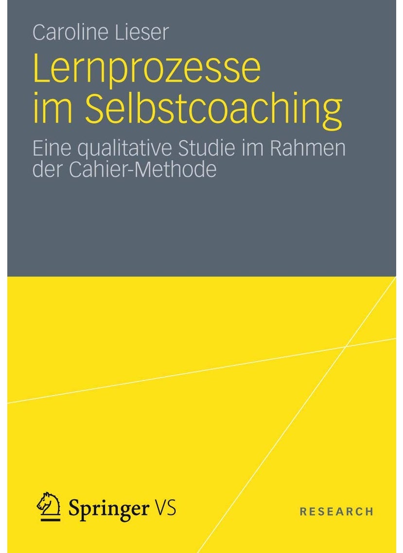 Lernprozesse im Selbstcoaching: Eine qualitative Studie im Rahmen der Cahier-Methode 