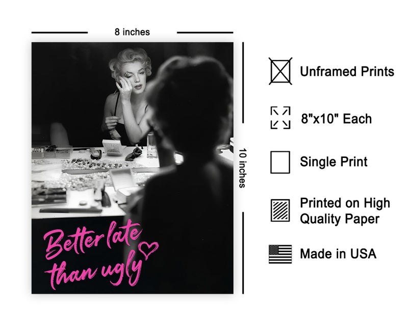 Poster Master Marilyn Print - Better Late Than Ugly Poster - Altered Art - Gift for Men & Women - Popular Fashion Art - Chic Decor for Bathroom or Girl's Room - 8x10 UNFRAMED Wall Art - Image 2