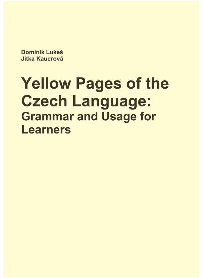 Yellow Pages of the Czech Language: Grammar and Usage for Learners of Czech  - Image 1