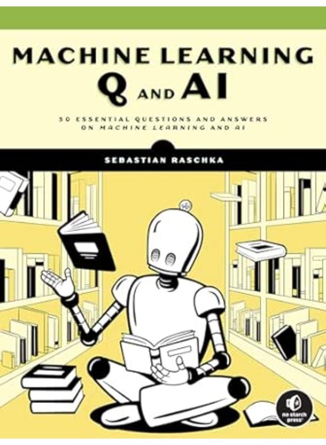 Machine Learning Q & AI