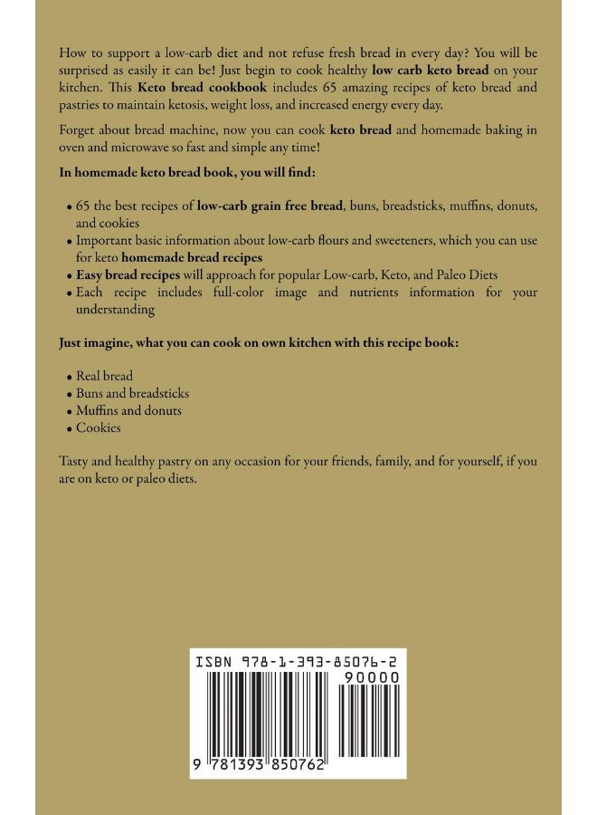 Keto Bread Cookbook: 65 Best Low-Carb Bread Recipes for Gluten-Free, Paleo and Keto Diets. Homemade Keto Bread, Buns, Breadsticks, Muffins, Donuts, and Cookies for Every Day - Image 2