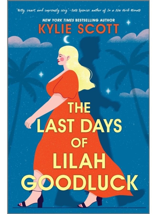 The Last Days of Lilah Goodluck one playboy prince five life changing predictions seven days to live - Paperback