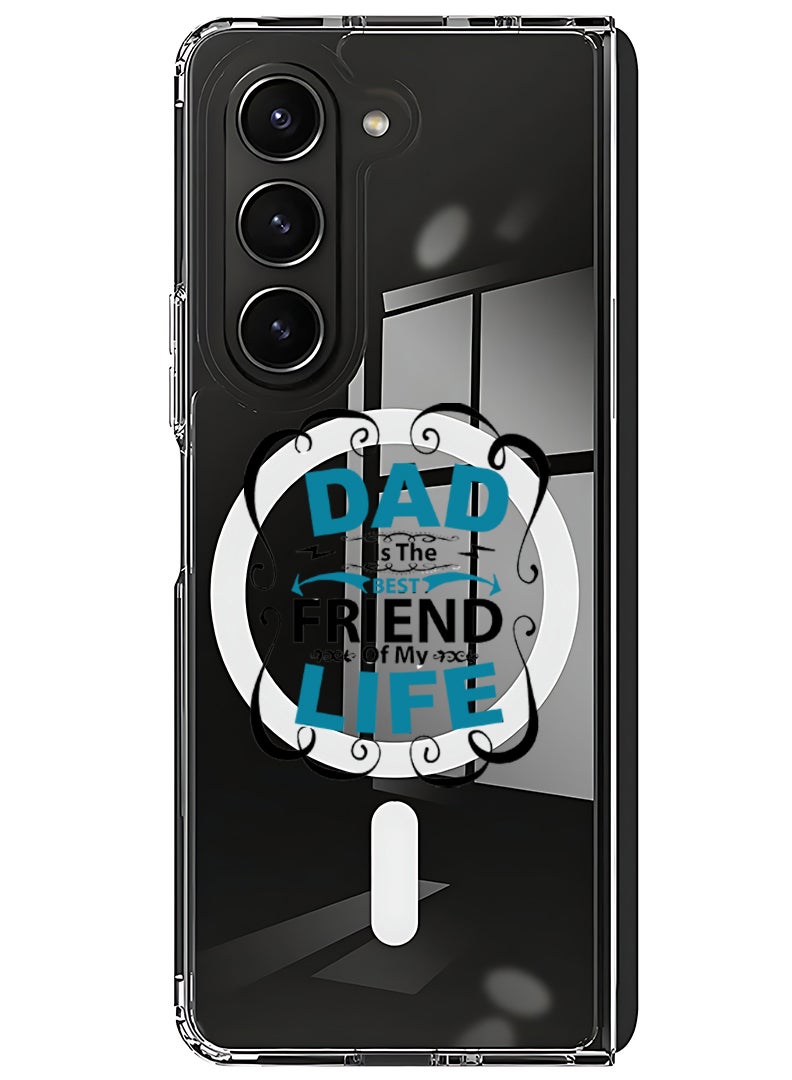 Theodor Magnetic Case for Samsung Galaxy Z Fold 6 Compatible with MagSafe Wireless Charging, Shockproof Phone Bumper Cover Dad is the best friend Black - Image 1