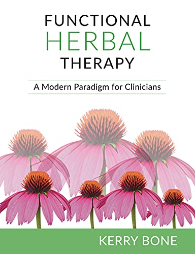 Functional Herbal Therapy A Modern Paradigm For Clinicians 