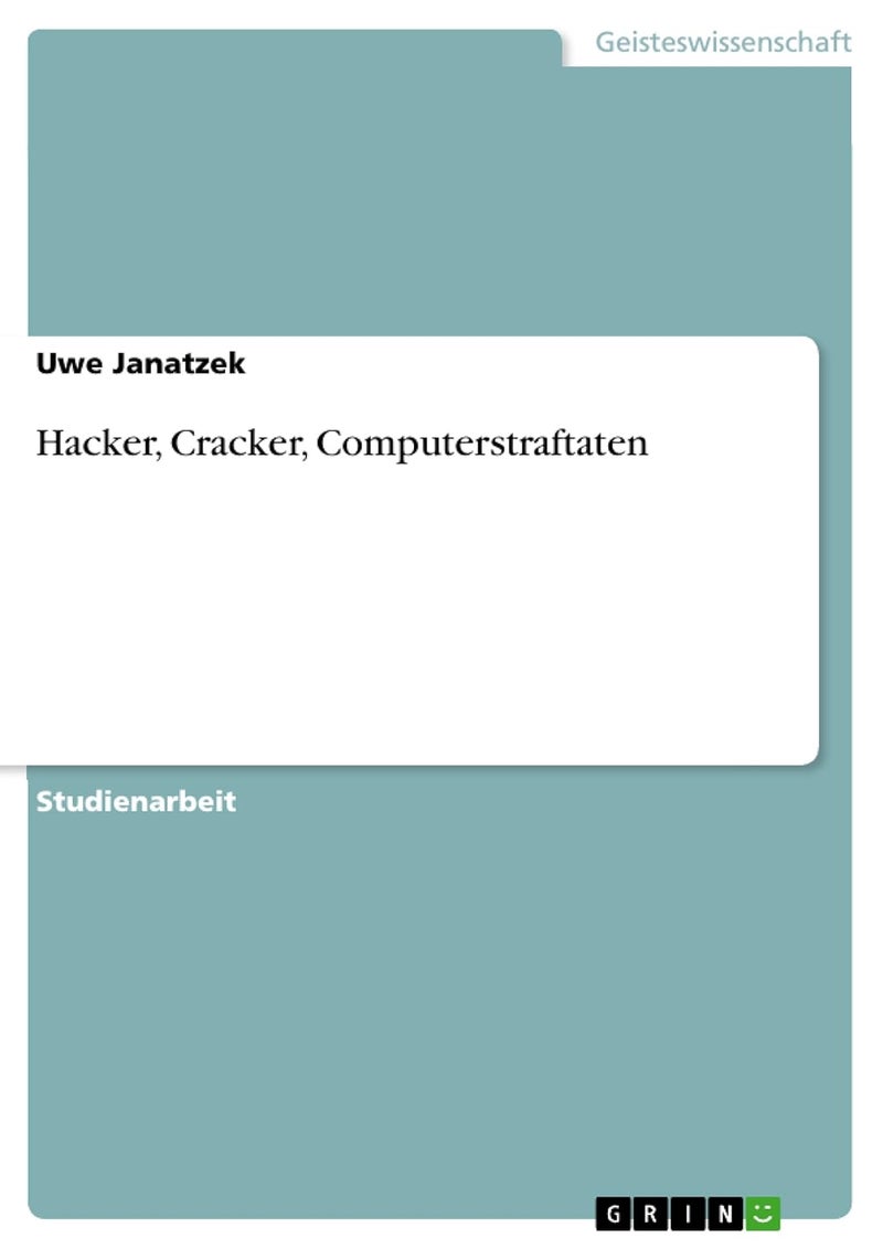 Hacker, Cracker, Computerstraftaten 