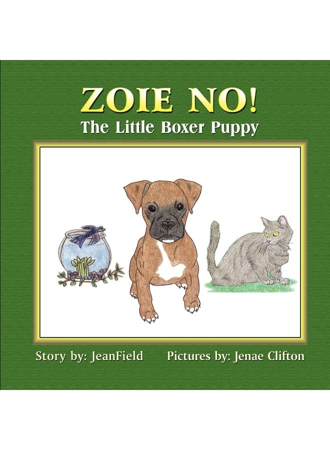 Zoie No!: The Little Boxer Puppy - Image 1