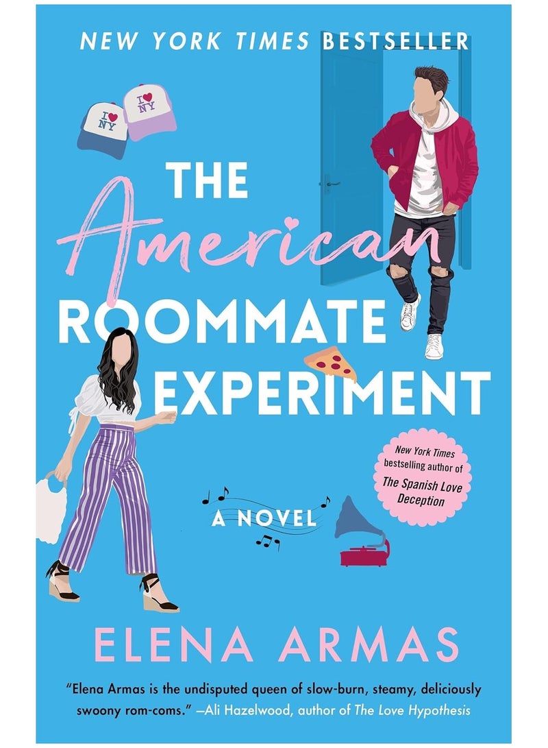 The American Roommate Experiment: A Novel