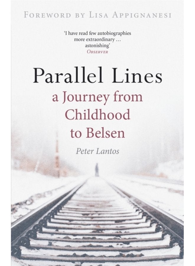 Parallel Lines A Journey from Childhood to Belsen - Paperback