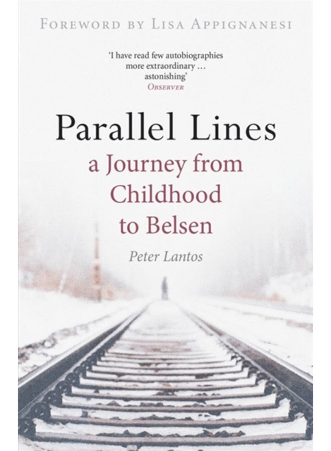 Parallel Lines : A Journey from Childhood to Belsen 