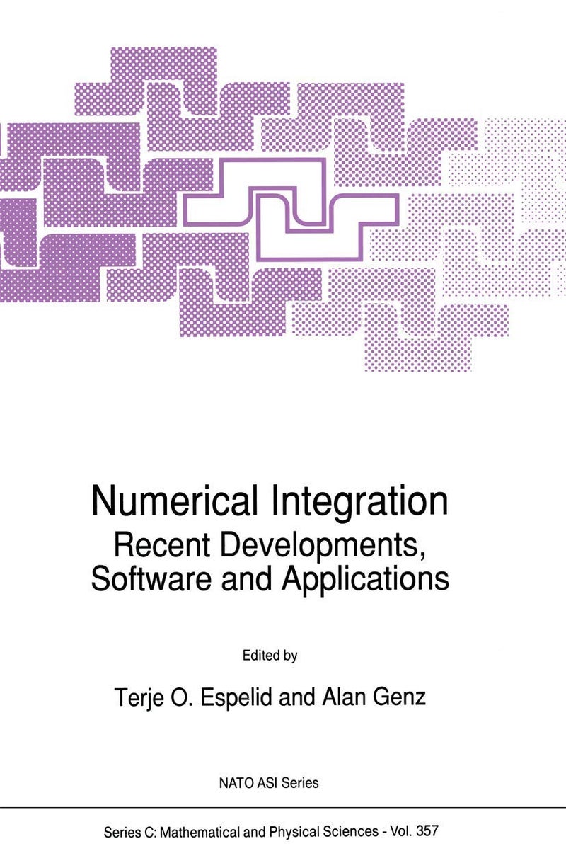 Numerical Integration: Recent Developments, Software and Applications Paperback - 18 October 2012