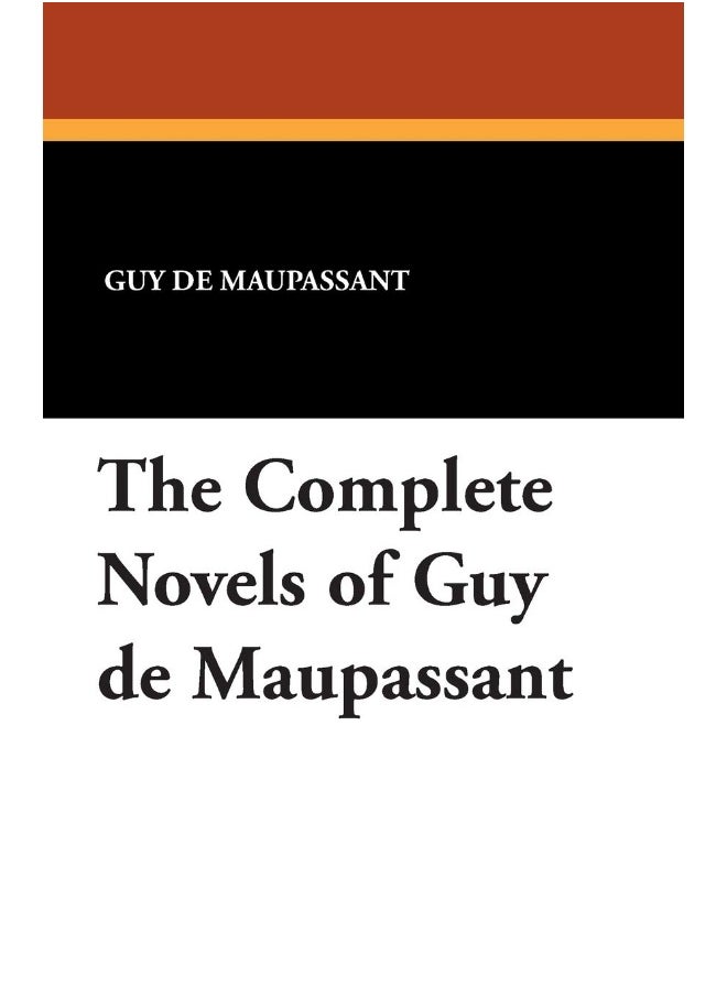 Wildside Press The Complete Novels of Guy de Maupassant  - Image 1