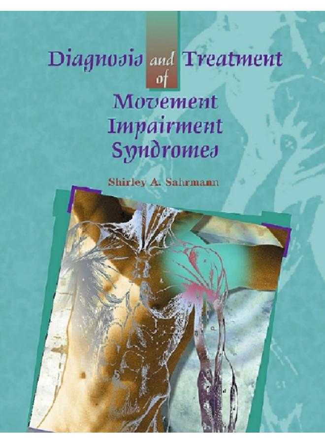 Diagnosis and Treatment of Movement Impairment Syndromes