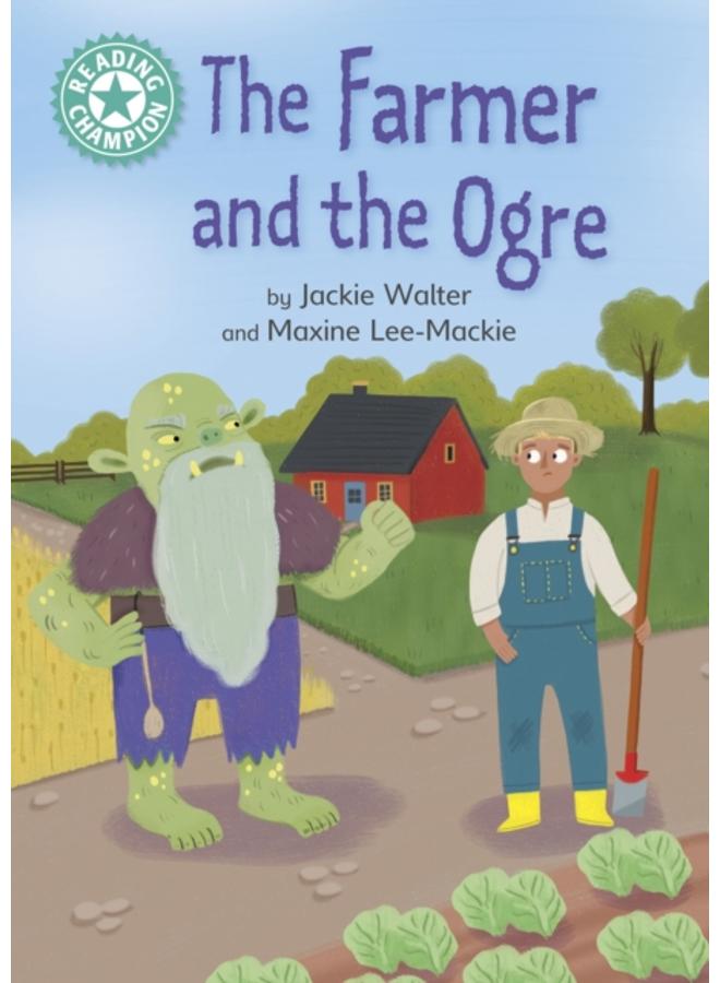 Reading Champion: The Farmer and the Ogre : Independent Reading Turquoise 7 
