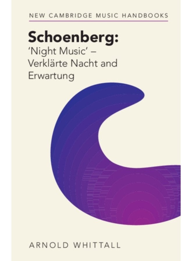 Schoenberg Night Music Verklarte Nacht and Erwartung - Paperback