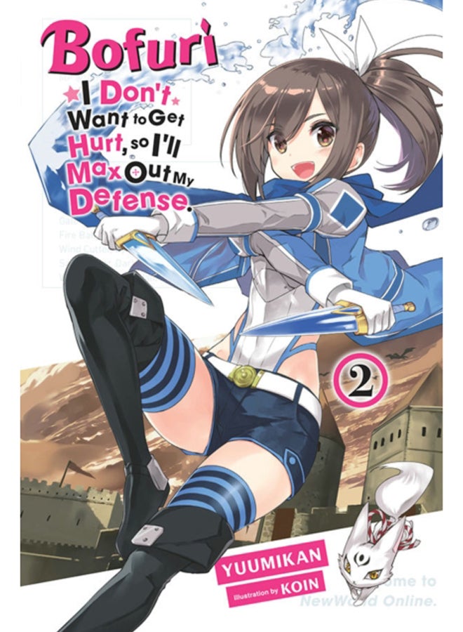 Bofuri: I Don't Want to Get Hurt, so I'll Max Out My Defense., Vol. 2 light novel 