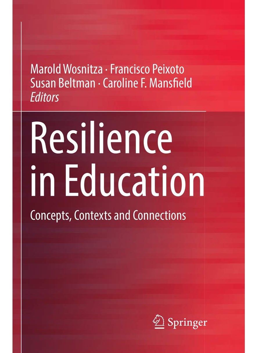 Resilience in Education: Concepts, Contexts and Connections 