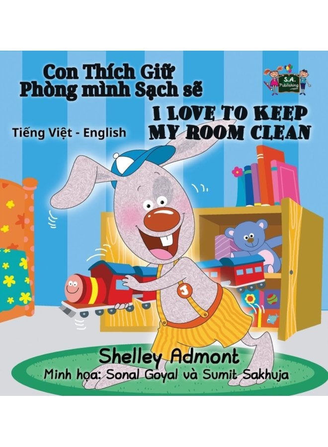 I Love to Keep My Room Clean Vietnamese English Bilingual Edition - Hardback