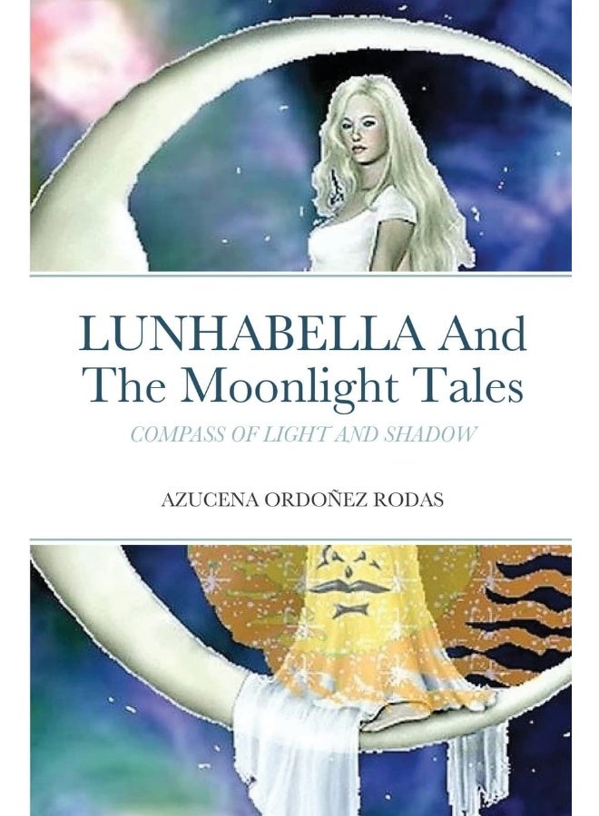 Lunhabella and The Moonlight Tales: COMPASS OF LIGHT AND SHADOW