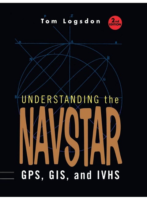 Understanding the Navstar: GPS, GIS, and IVHS