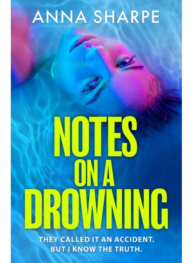 Notes on a Drowning : ‘A high-octane, page-turning thriller’ Jennie Godfrey 