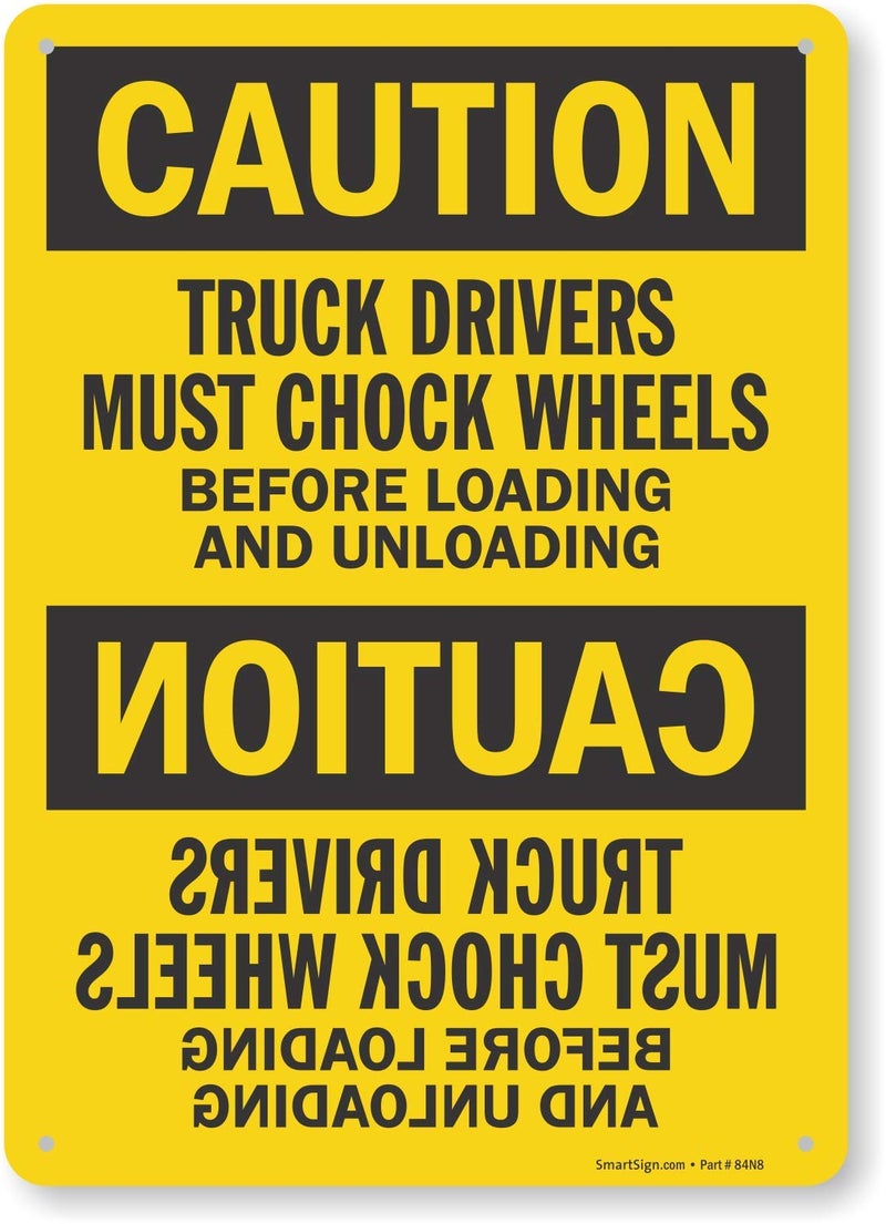 SmartSign-S-6682-AL Truck Drivers Must Chock Wheels Before Loading And Unloading Sign By | 10" x 14" Aluminum - Image 1