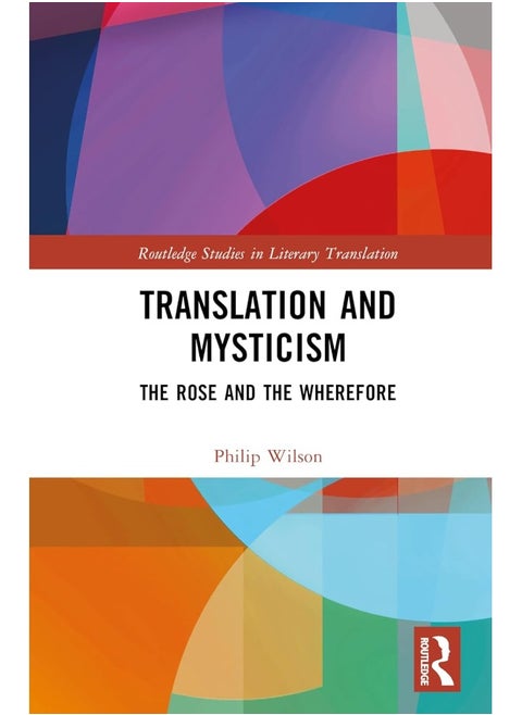 Translation and Mysticism: The Rose and the Wherefore