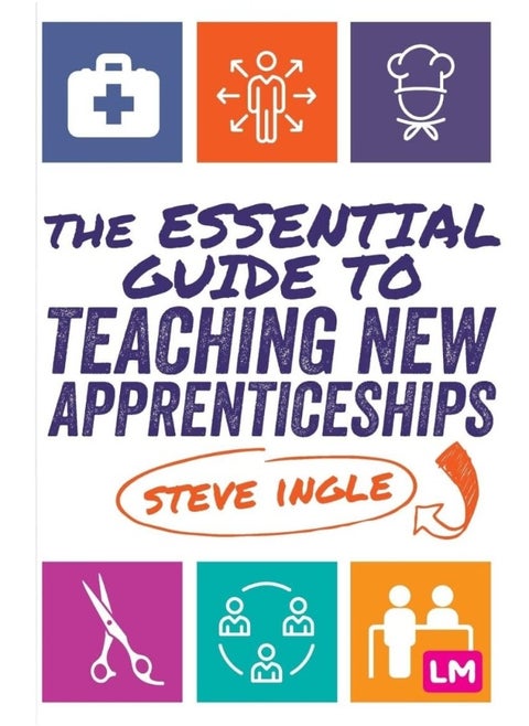 The Essential Guide to Teaching New Apprenticeships