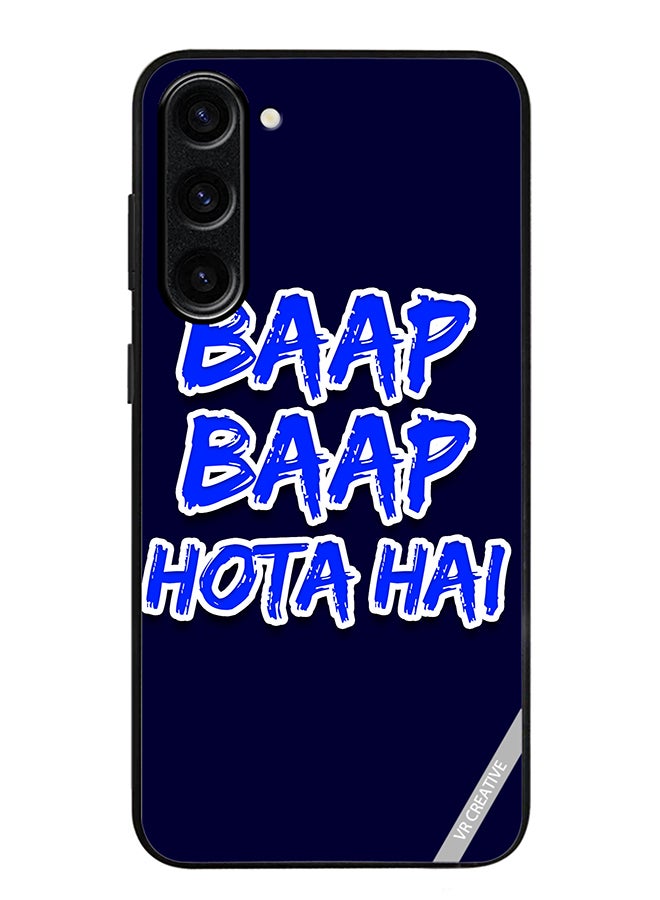 VR CREATIVE Protective Case Cover For Samsung Galaxy S24 Plus Baap Baap Hota Hai Hindi Meme Quote Design Multicolour - Image 1