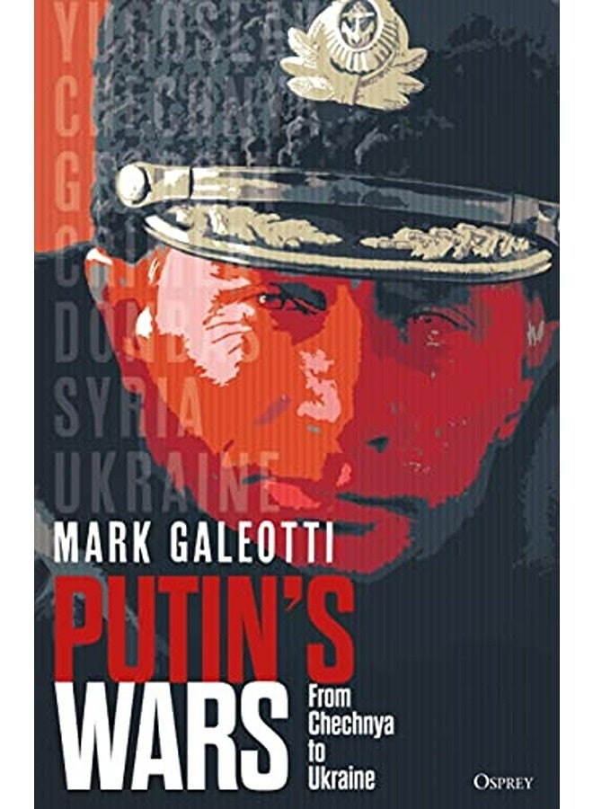 Putins Wars From Chechnya To Ukraine 