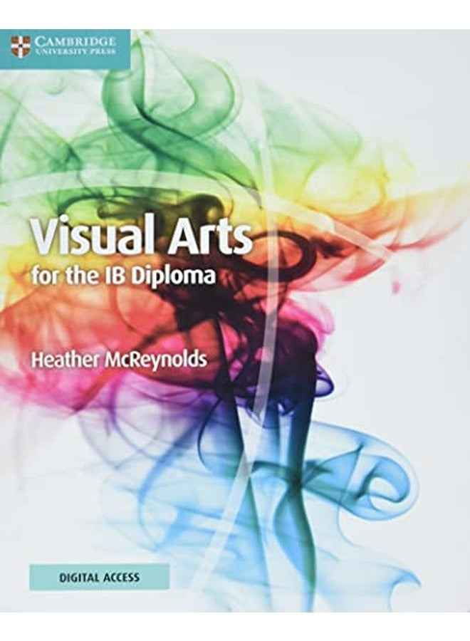 Visual Arts For The Ib Diploma Coursebook With Digital Access 2 Years By McReynolds, Heather Paperback 