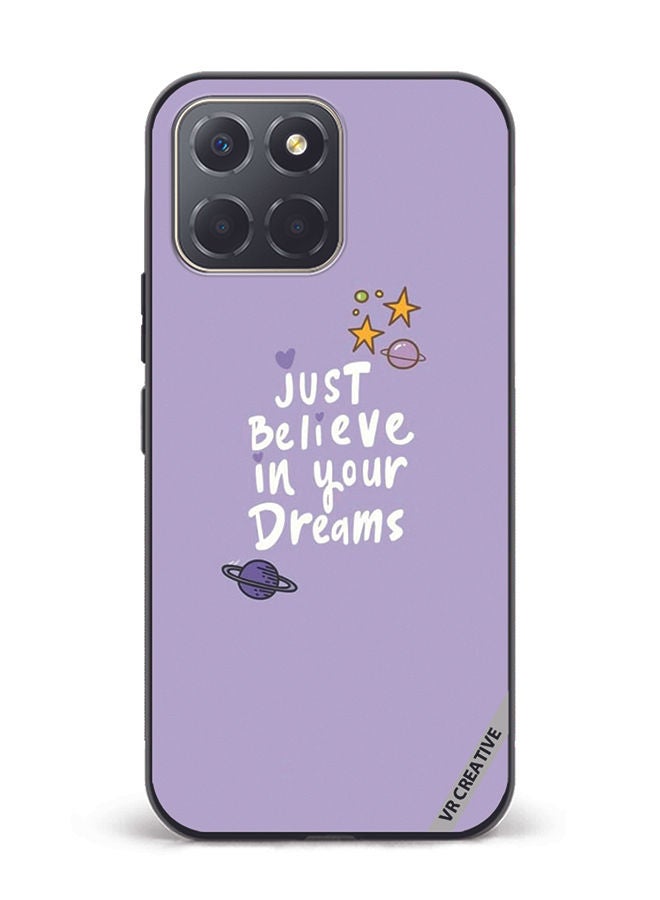 VR CREATIVE Protective Case Cover For Honor X6 Just Believe In Your Dreams Design Multicolour - Image 1