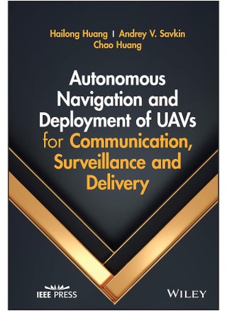 Wiley-IEEE Press Autonomous Navigation and Deployment of UAVs for Communication, Surveillance and Delivery - pzsku/ZDE18116D019F3CA9BF95Z/45/1746213483/18da07cd-69e5-403e-89c6-88209859d050