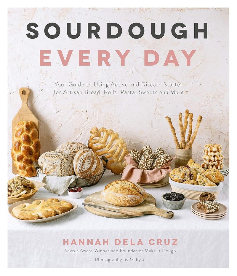 Sourdough Every Day: Your Guide to Using Active and Discard Starter for Artisan Bread, Rolls, Pasta, Sweets and More - Image 1