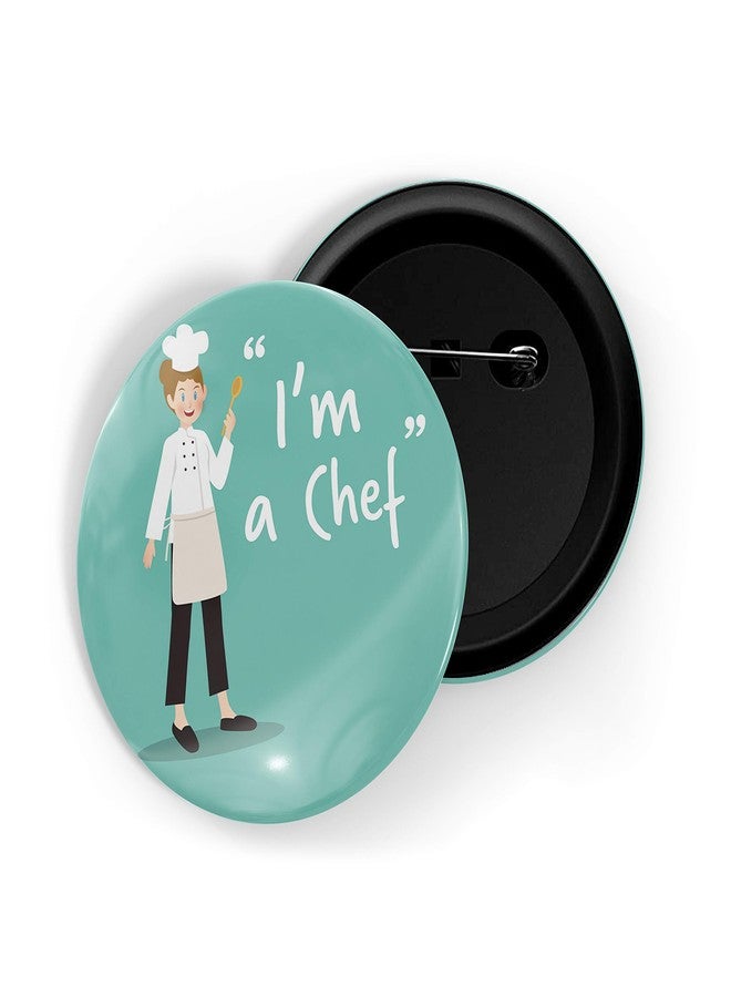 dhcrafts Pin Badges Green Color Profession I'm A Chef Glossy Finish Design Pack of 1 - Image 1