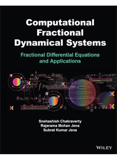 Computational Fractional Dynamical Systems: Fractional Differential Equations and Applications 