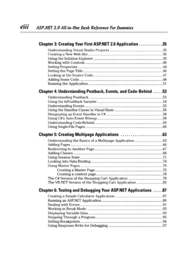 The ASP.NET 2.0 All-In-One Desk Reference For Dummies is a comprehensive reference book designed for beginner programmers and existing developers who want to update their skills to ASP.NET 2.0. - Image 4